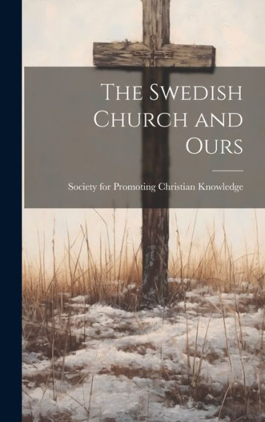 The Swedish Church And Ours