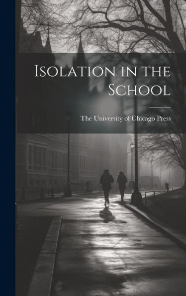 Isolation In The School - 9781021101396