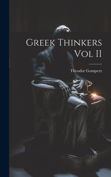 Greek Thinkers Vol Ii