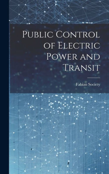 Public Control Of Electric Power And Transit