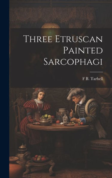 Three Etruscan Painted Sarcophagi