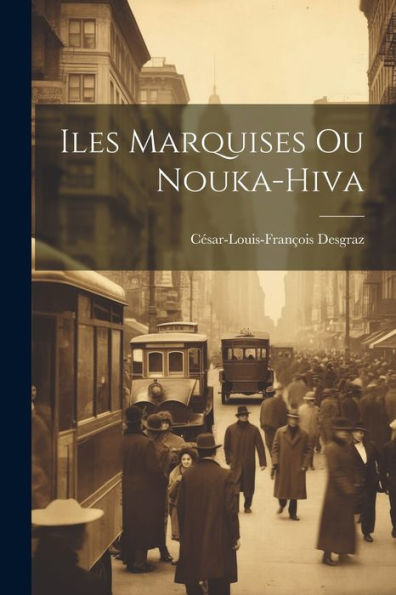 Iles Marquises Ou Nouka-Hiva (French Edition) - 9781021306234