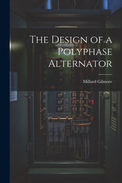The Design Of A Polyphase Alternator