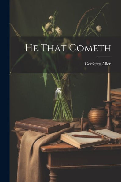 He That Cometh - 9781021316837