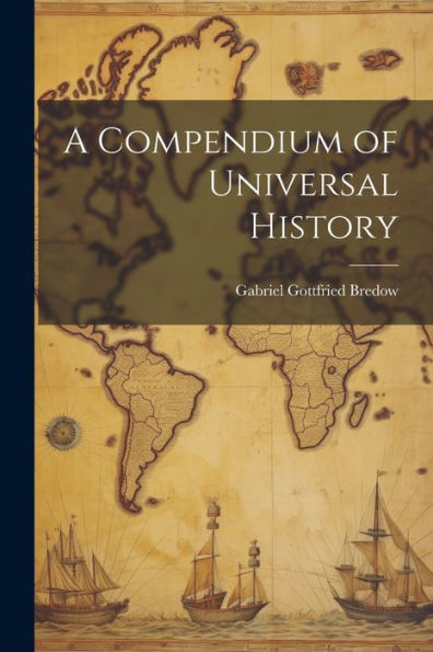 A Compendium Of Universal History