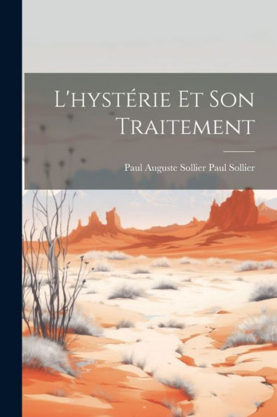 L'Hystérie Et Son Traitement