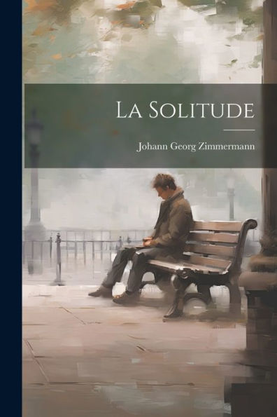 La Solitude (French Edition)