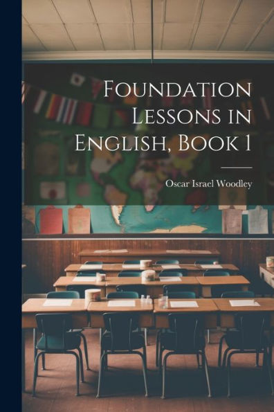 Foundation Lessons In English, Book 1