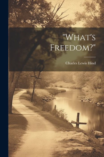 What's Freedom?