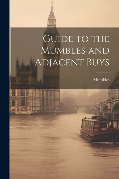 Guide To The Mumbles And Adjacent Buys