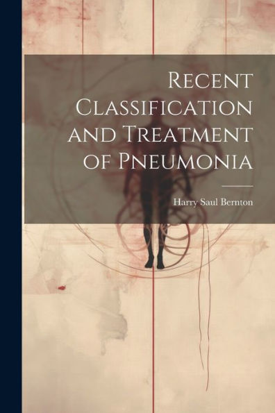 Recent Classification And Treatment Of Pneumonia