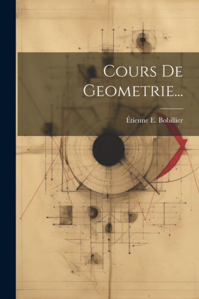 Cours De Geometrie... (French Edition)
