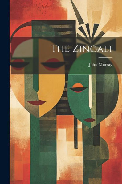 The Zincali - 9781021381392