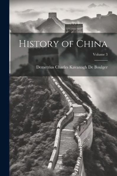 History Of China; Volume 3