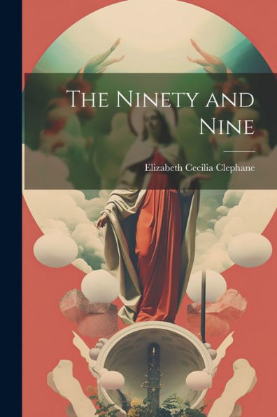 The Ninety And Nine