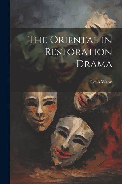 The Oriental In Restoration Drama