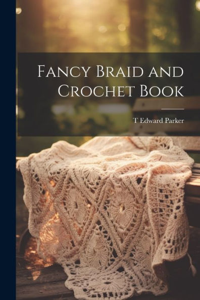 Fancy Braid And Crochet Book
