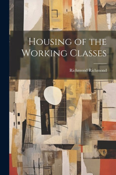 Housing Of The Working Classes