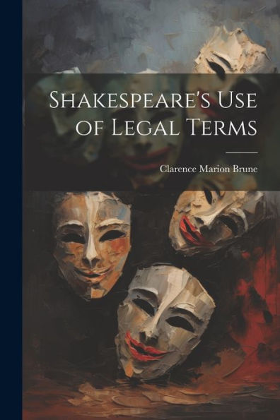 Shakespeare's Use Of Legal Terms