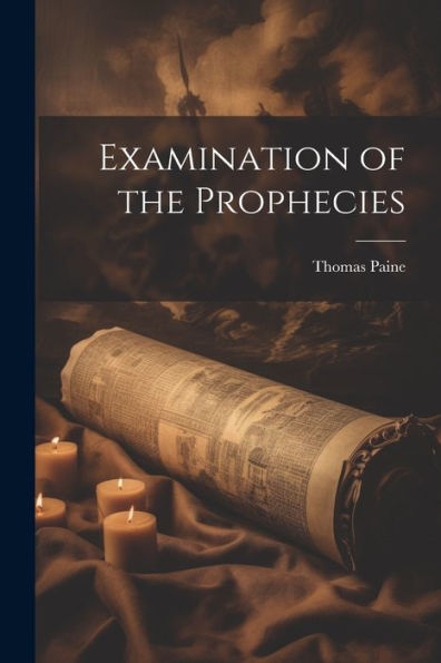 Examination Of The Prophecies