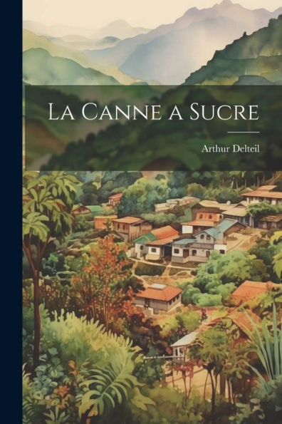 La Canne A Sucre