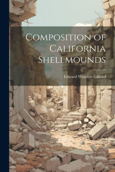 Composition Of California Shellmounds