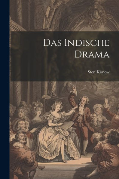 Das Indische Drama (German Edition)
