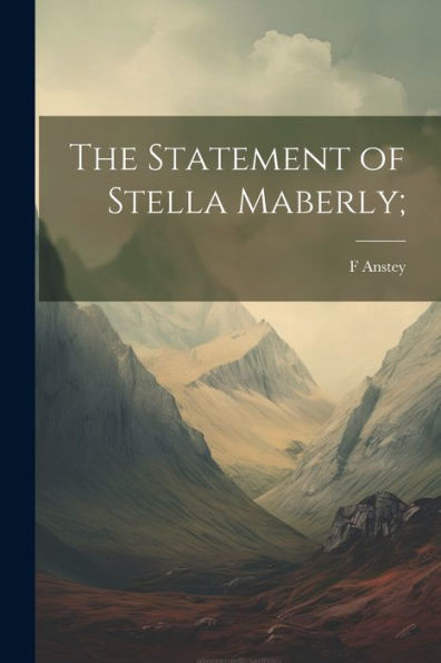 The Statement Of Stella Maberly;