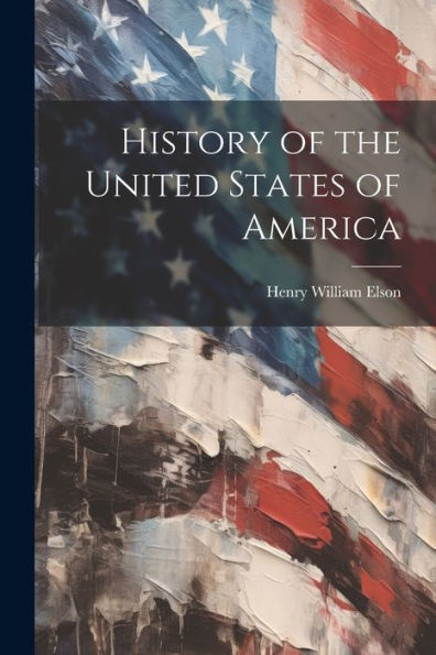 History Of The United States Of America - 9781021419330