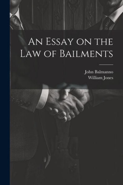 An Essay On The Law Of Bailments