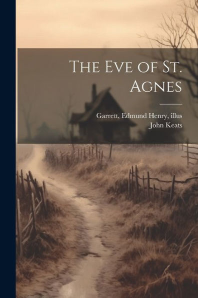 The Eve Of St. Agnes