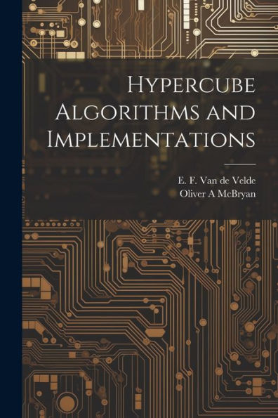Hypercube Algorithms And Implementations