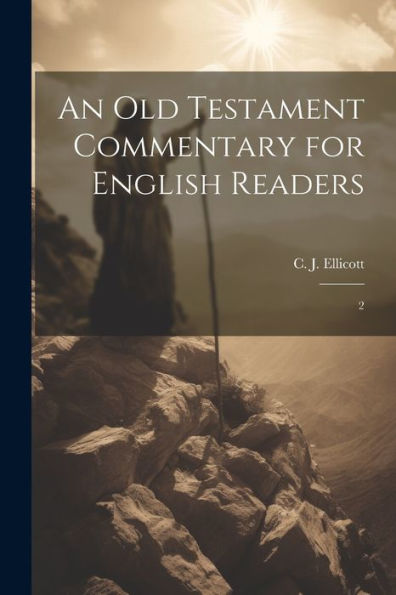 An Old Testament Commentary For English Readers: 2