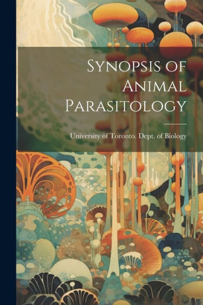 Synopsis Of Animal Parasitology