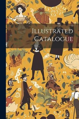 Illustrated Catalogue - 9781021443595