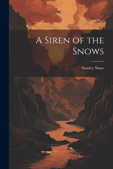 A Siren Of The Snows