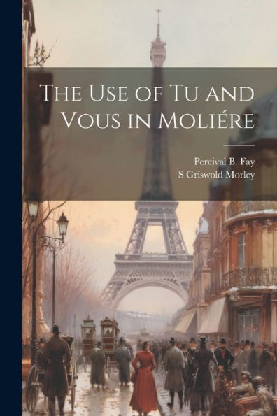 The Use Of Tu And Vous In Moliére
