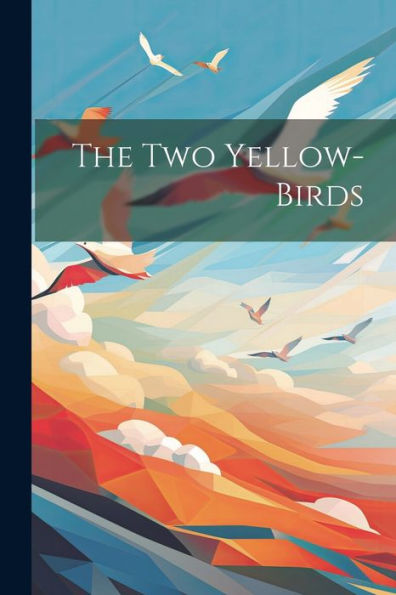 The Two Yellow-Birds