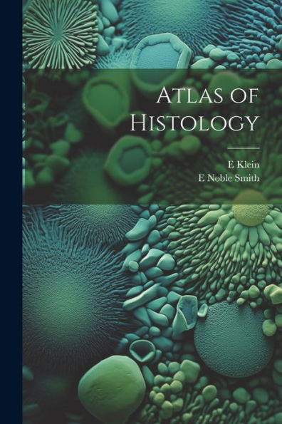 Atlas Of Histology