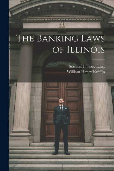 The Banking Laws Of Illinois