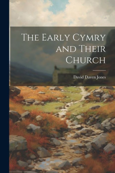 The Early Cymry And Their Church
