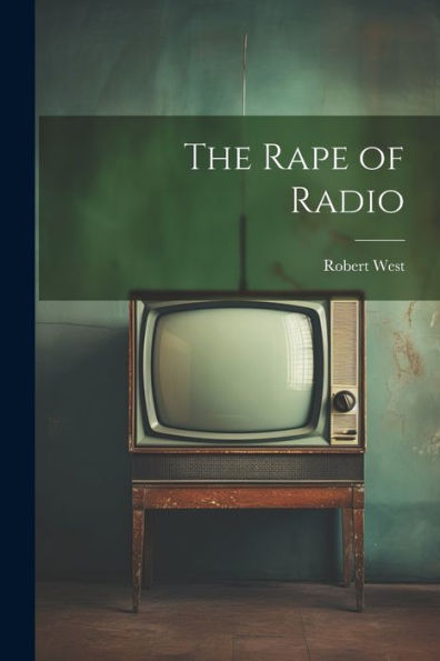 The Rape Of Radio