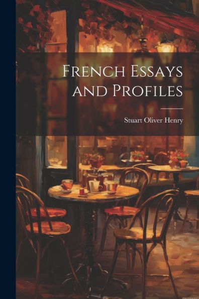 French Essays And Profiles