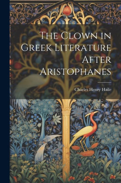The Clown In Greek Literature After Aristophanes
