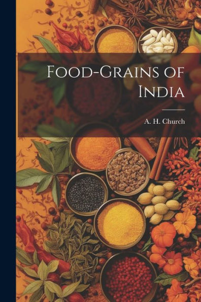 Food-Grains Of India - 9781021484703