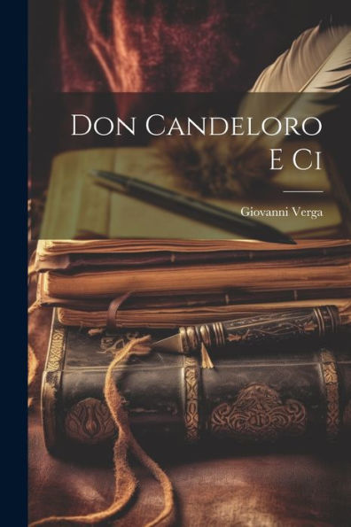 Don Candeloro E Ci (Italian Edition)