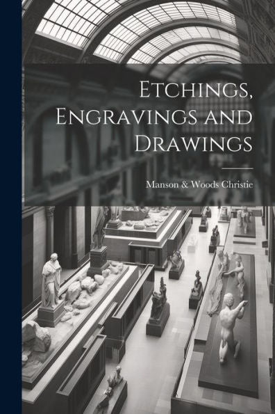 Etchings, Engravings And Drawings