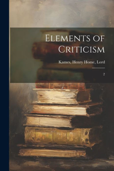 Elements Of Criticism: 2