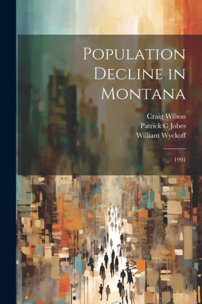Population Decline In Montana: 1991