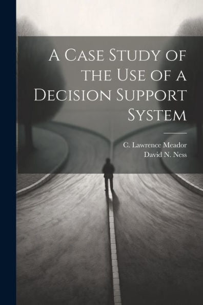 A Case Study Of The Use Of A Decision Support System